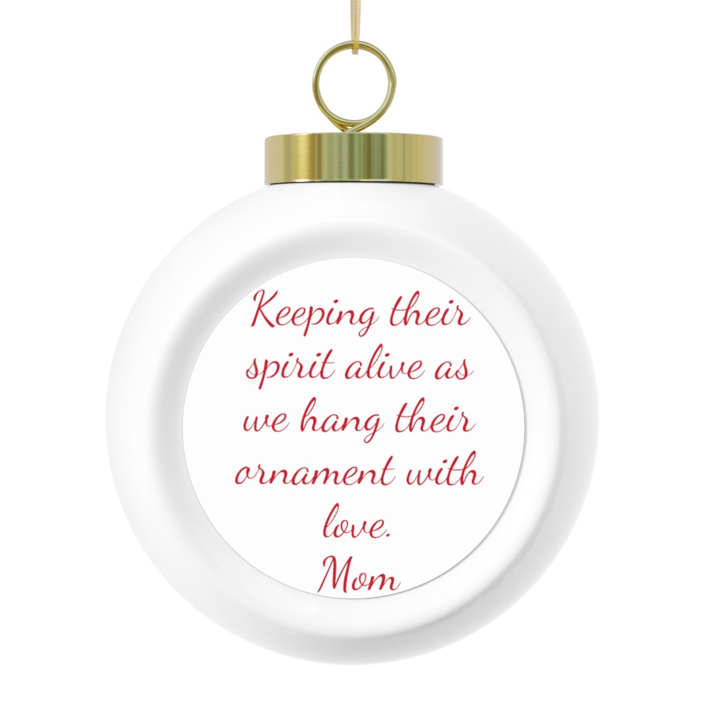 Mom Rememberance Christmas Ball Ornament